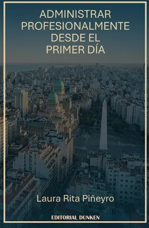 Tapa de Administrar profesionalmente desde el primer día